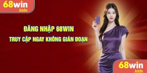 Đăng nhập 68win